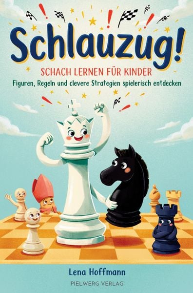 Produktbild: Schlauzug! - Schach lernen f&uuml;r Kinder Figuren, Regeln und clevere Strategien spielerisch entdecken