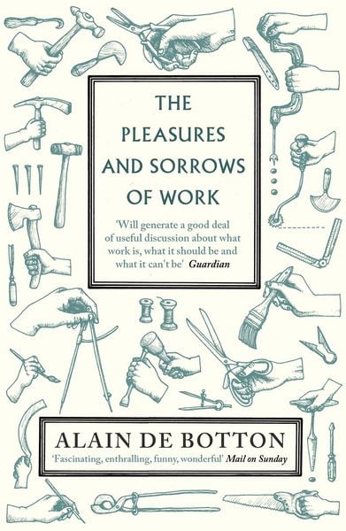Produktbild: The Pleasures and Sorrows of Work