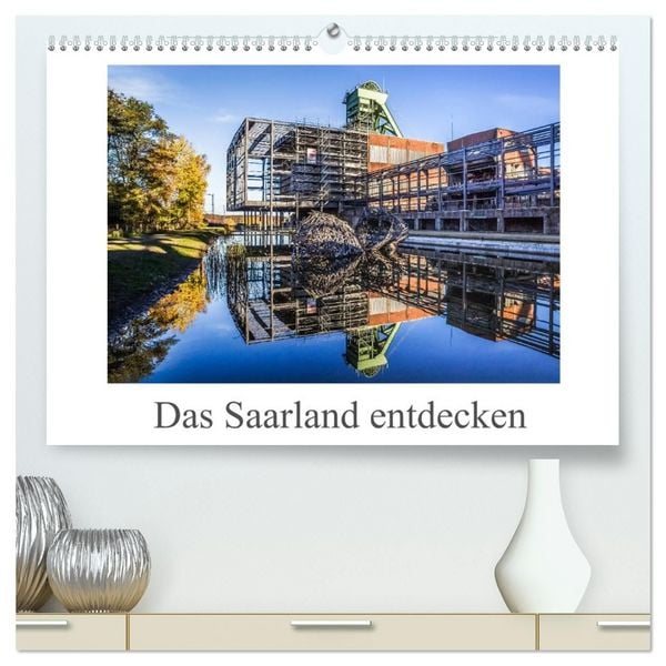 Produktbild: Das Saarland entdecken (hochwertiger Premium Wandkalender 2027 DIN A2 quer), Kunstdruck in Hochglanz
