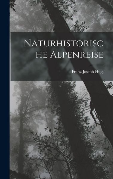 Produktbild: Naturhistorische Alpenreise