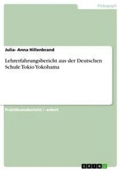 Produktbild: Lehrerfahrungsbericht aus der Deutschen Schule Tokio Yokohama