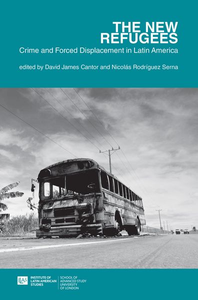 Produktbild: The new refugees: crime and forced displacement in Latin America