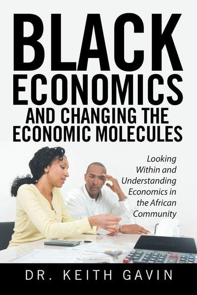 Produktbild: Black Economics and Changing the Economic Molecules