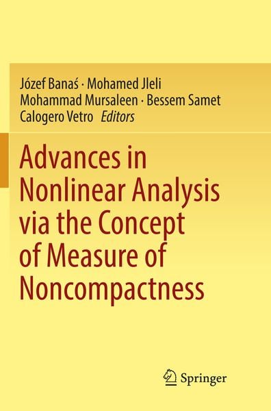 Produktbild: Advances in Nonlinear Analysis via the Concept of Measure of Noncompactness
