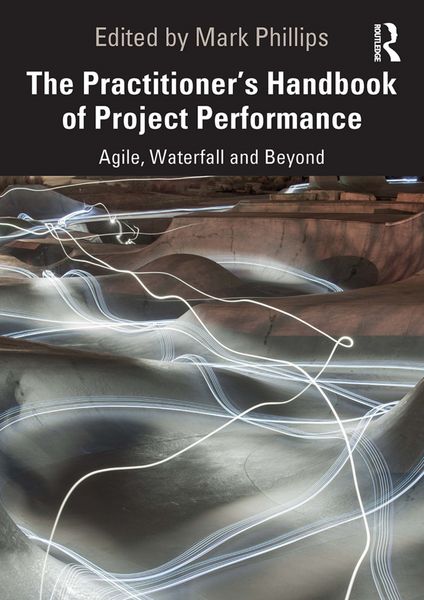 Produktbild: The Practitioner's Handbook of Project Performance
