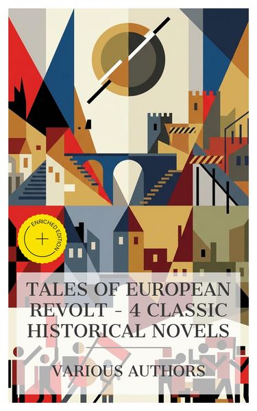 Produktbild: Tales of European Revolt - 4 Classic Historical Novels