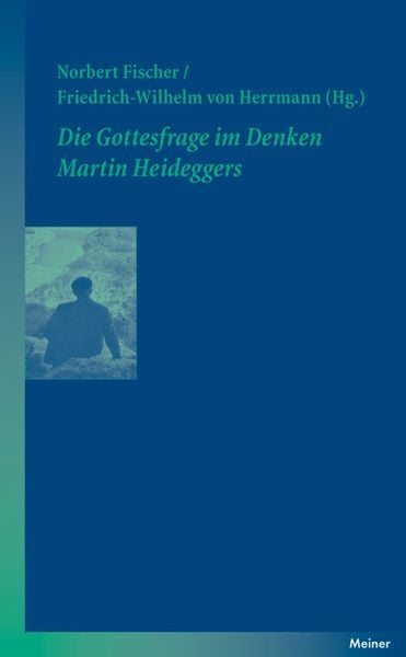 Produktbild: Die Gottesfrage im Denken Martin Heideggers