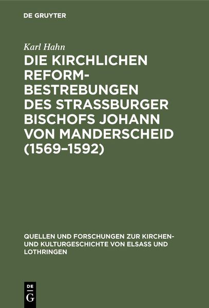 Produktbild: Die Kirchlichen Reformbestrebungen des Strassburger Bischofs Johann von Manderscheid (1569-1592)