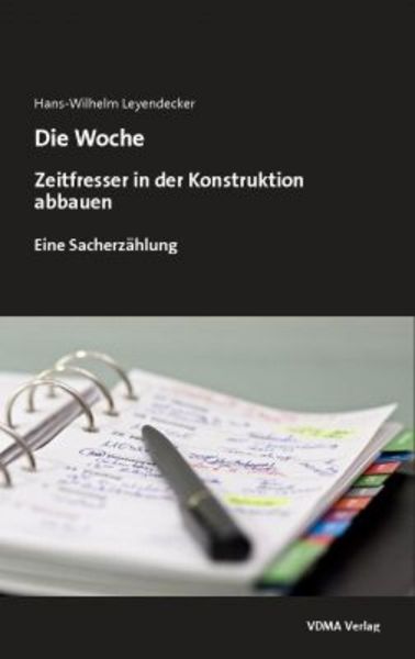 Die Woche, Taschenbuch von Hans-Wilhelm Leyendecker, VDMA, 9783816306108