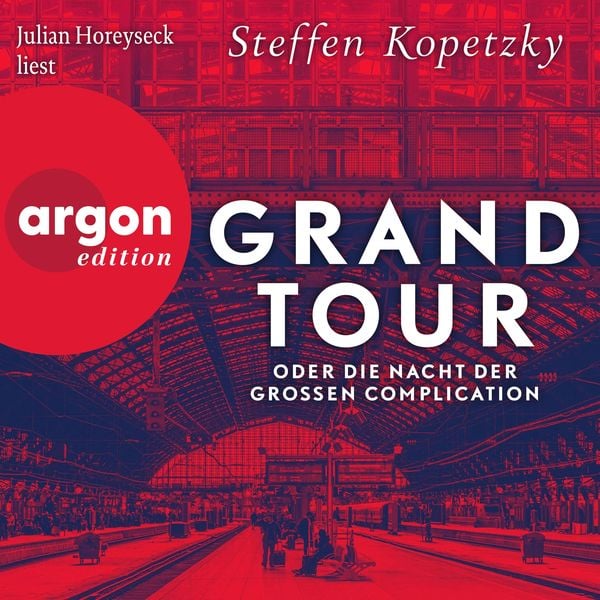 Produktbild: Grand Tour oder die Nacht der Grossen Complication