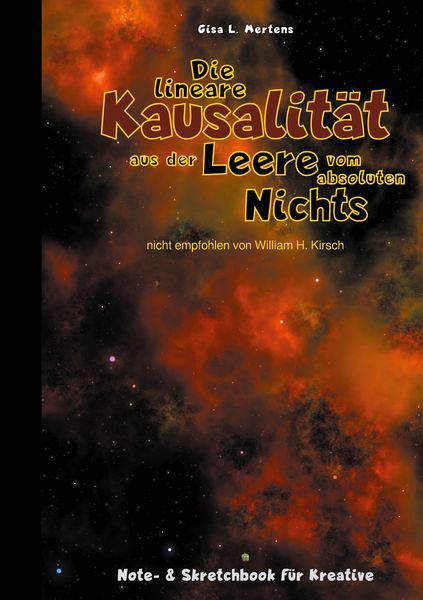 Die lineare Kausalität aus der Leere vom absoluten Nichts, Taschenbuch von Gisa L. Mertens, BoD – Books on Demand, 9783752602845