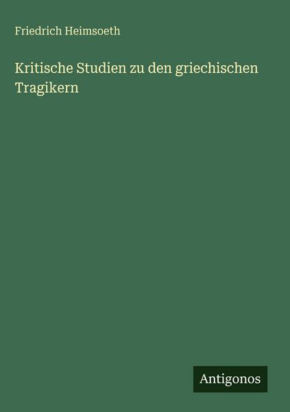 Produktbild: Kritische Studien zu den griechischen Tragikern