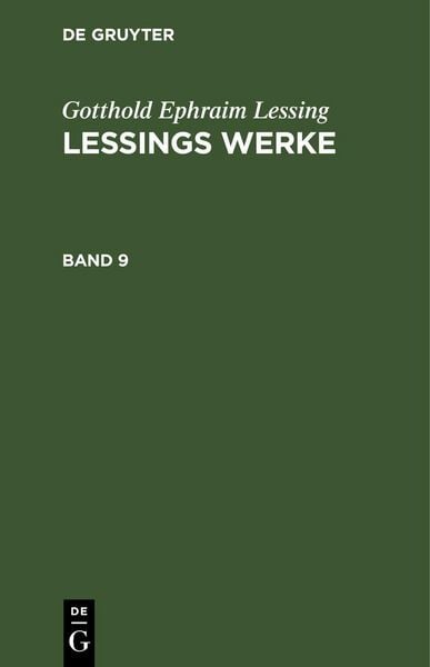 Produktbild: Gotthold Ephraim Lessing: Lessings Werke. Band 9