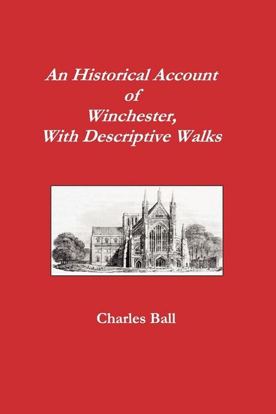 Produktbild: An Historical Account of Winchester, with Descriptive Works
