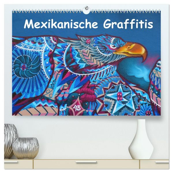 Produktbild: Mexikanische Graffitis (hochwertiger Premium Wandkalender 2026 DIN A2 quer), Kunstdruck in Hochglanz