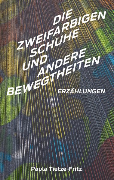 Produktbild: Die zweifarbigen Schuhe und andere Bewegtheiten