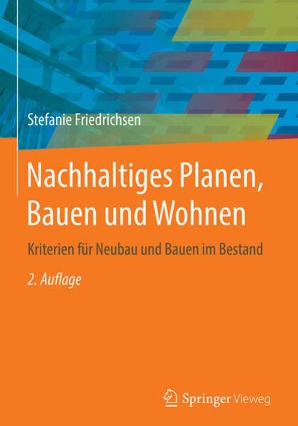 Nachhaltiges Planen, Bauen und Wohnen