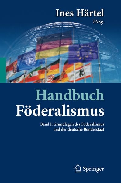 Produktbild: Handbuch F&ouml;deralismus - F&ouml;deralismus als demokratische Rechtsordnung und Rechtskultur in Deutschland, Europa und der Welt