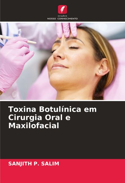 Produktbild: Toxina Botul&iacute;nica em Cirurgia Oral e Maxilofacial