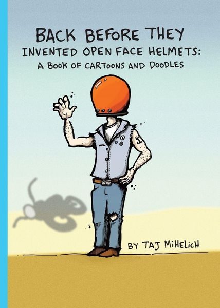 Produktbild: Back Before They Invented Open Face Helmets