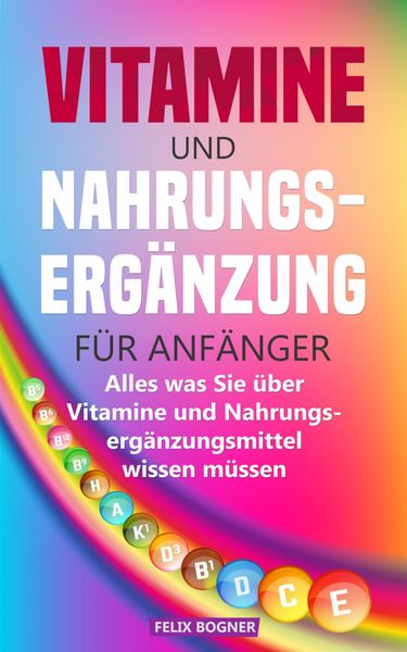 Produktbild: Vitamine und Nahrungserg&auml;nzung f&uuml;r Anf&auml;nger