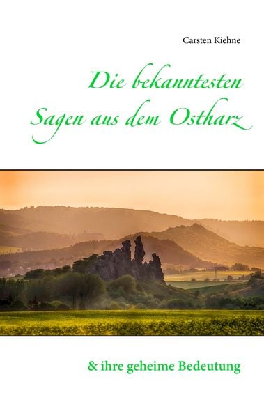 Produktbild: Die bekanntesten Sagen aus dem Ostharz