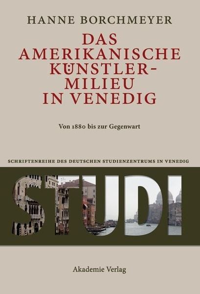 Produktbild: Das amerikanische K&uuml;nstlermilieu in Venedig