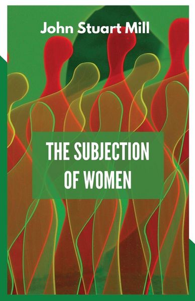 Produktbild: The Subjection Of Women