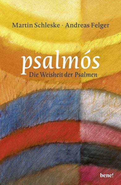 Psalmós, Gebundene Ausgabe von Martin Schleske, Bene!, 978-3-96340-347-7