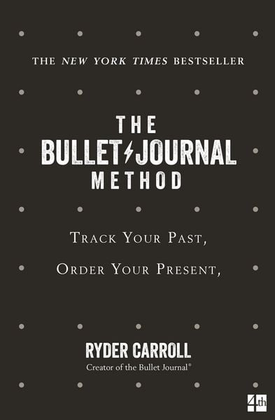The Bullet Journal Method, Taschenbuch von Ryder Carroll, HarperCollins, 978-0-00-826140-5