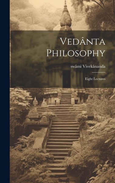 Produktbild: Ved&acirc;nta Philosophy; Eight Lectures