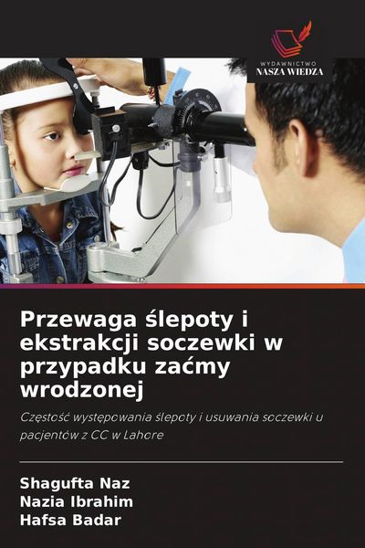 Produktbild: Przewaga &iquest;lepoty i ekstrakcji soczewki w przypadku za&iquest;my wrodzonej