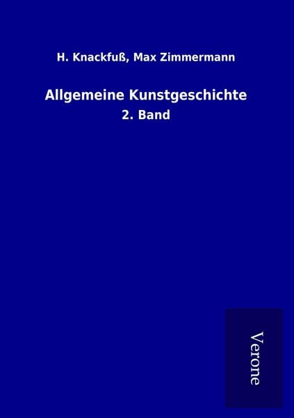 Allgemeine Kunstgeschichte, Taschenbuch von H. Zimmermann Knackfuss, TP Verone Publishing