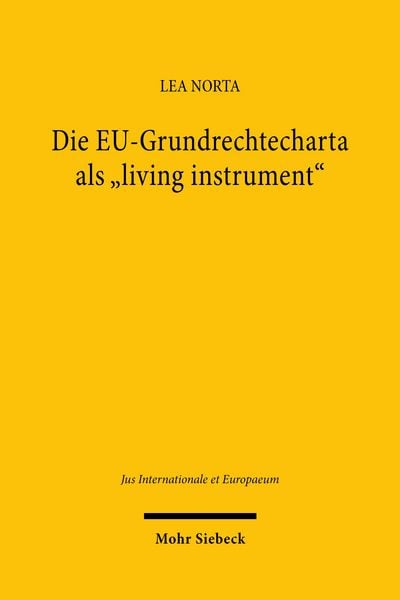 Produktbild: Die EU-Grundrechtecharta als &bdquo;living instrument&ldquo;