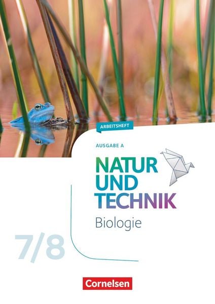Produktbild: Natur und Technik - Biologie Neubearbeitung - Ausgabe A - 7./8. Schuljahr