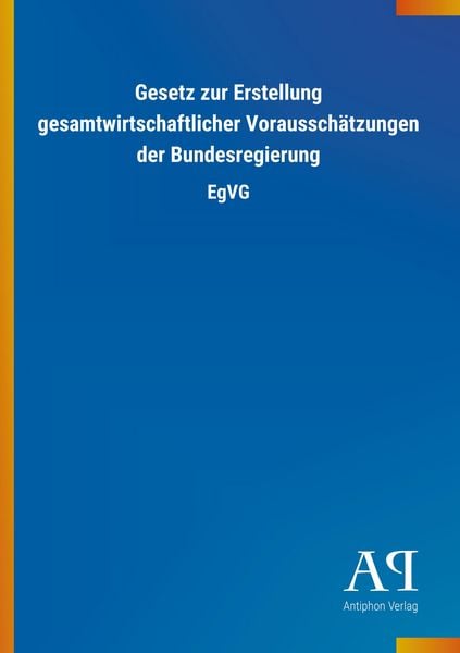 Produktbild: Gesetz zur Erstellung gesamtwirtschaftlicher Voraussch&auml;tzung