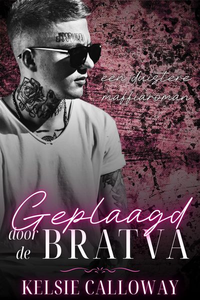 Produktbild: Geplaagd Door De Bratva (Bratva Vrijgezellen, #2)