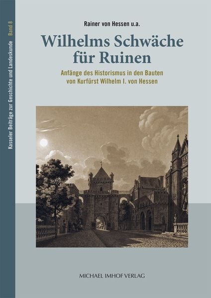 Produktbild: Wilhelms Schw&auml;che f&uuml;r Ruinen