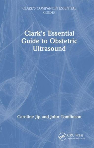 Produktbild: Clark's Essential Guide to Obstetric Ultrasound