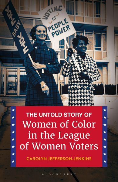 Produktbild: The Untold Story of Women of Color in the League of Women Voters