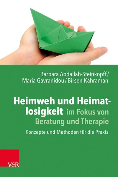 Produktbild: Heimweh und Heimatlosigkeit im Fokus von Beratung und Therapie