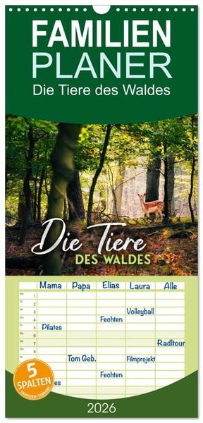 Familienplaner 2026 - Die Tiere des Waldes mit 5 Spalten (Wandkalender, 21 x 45 cm) CALVENDO