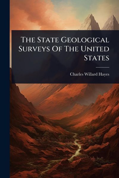 Produktbild: The State Geological Surveys Of The United States