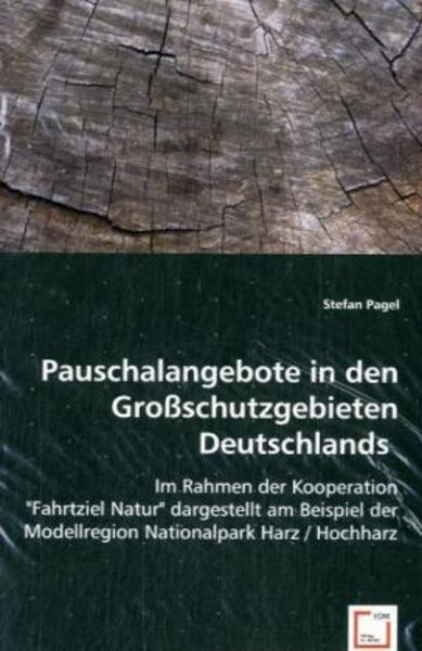 Pagel, S: Pauschalangebote in den Großschutzgebieten Deutsch, Taschenbuch von Stefan Pagel, VDM, 9783639044478