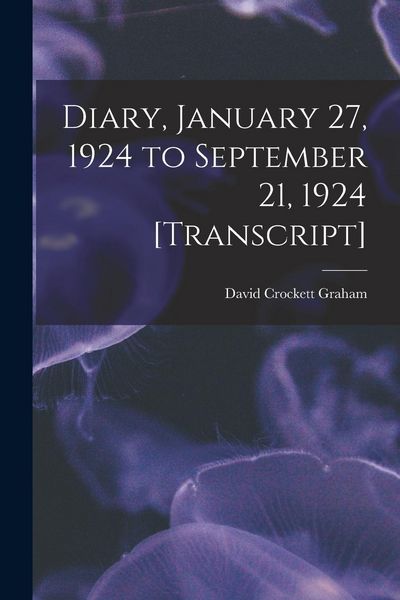 Produktbild: Diary, January 27, 1924 to September 21, 1924 [transcript]