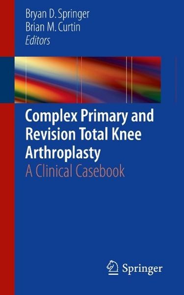 Produktbild: Complex Primary and Revision Total Knee Arthroplasty