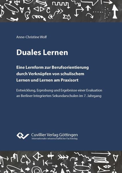 Produktbild: Duales Lernen. Eine Lernform zur Berufsorientierung durch Verkn&uuml;pfen von schulischem Lernen und Lernen am Praxisort