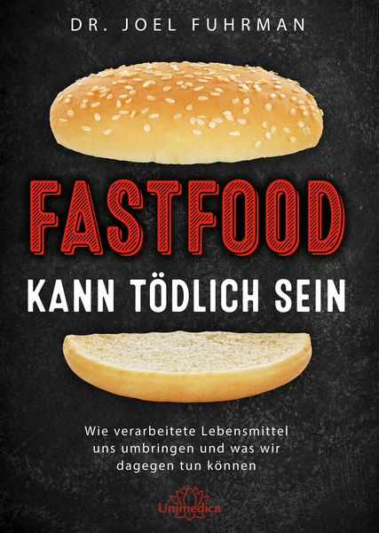 Produktbild: Fastfood kann t&ouml;dlich sein