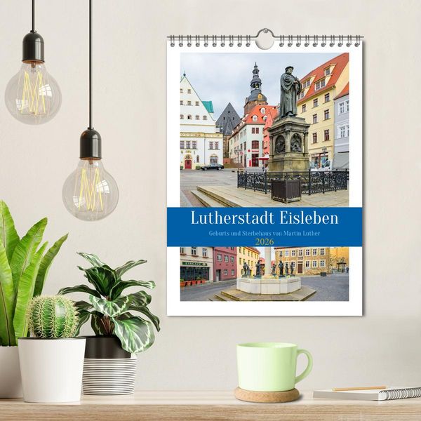 Produktbild: Lutherstadt Eisleben (Wandkalender 2026 DIN A4 hoch), CALVENDO Monatskalender