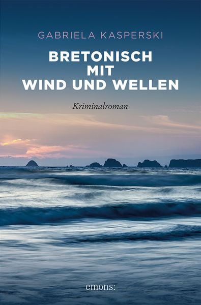 Bretonisch mit Wind und Wellen, Taschenbuch von Gabriela Kasperski, Emons Verlag, 9783740822309